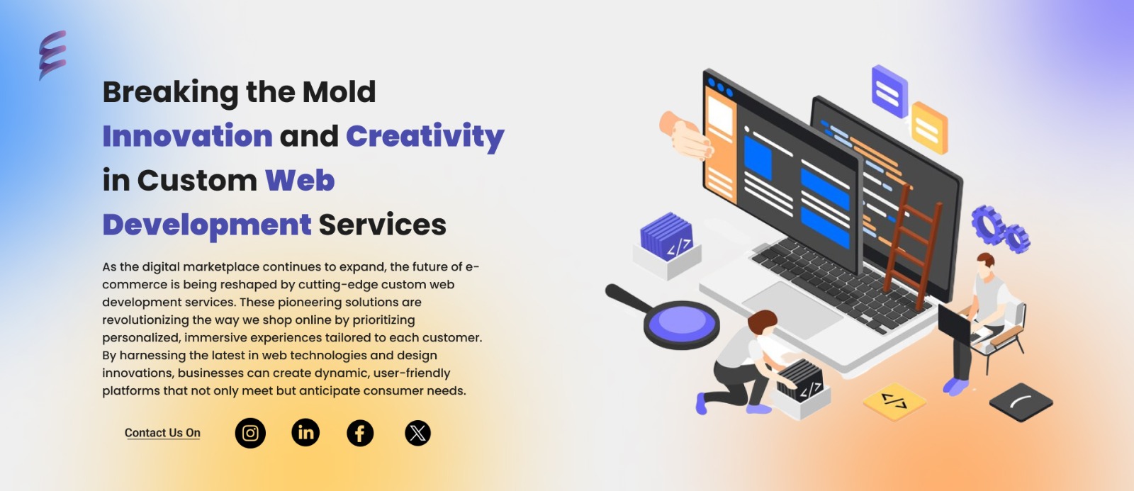 Breaking the Mold Innovation and Creativity in Custom Web Development Services